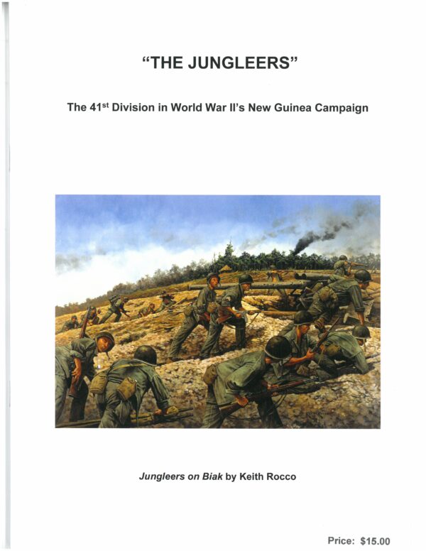 The Jungleers: The 41st Division in World War II's New Guinea Campaign
